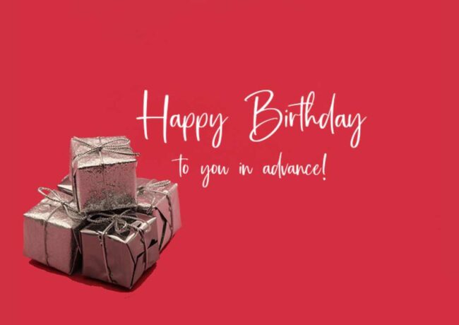 Advance Happy Birthday Wishes To Best Friend